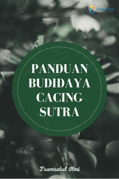 Panduan Budidaya Cacing Sutra